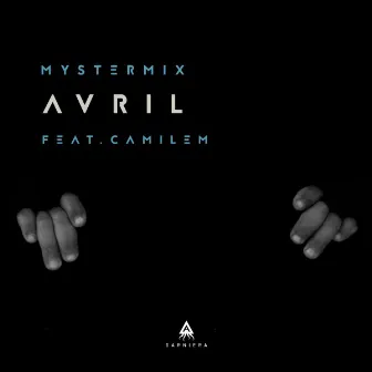 Avril (feat. CamilleM) by MysterMix