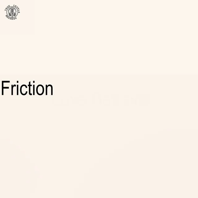 Friction