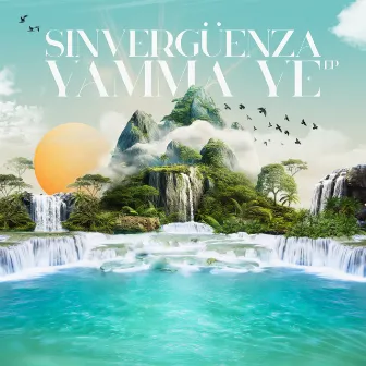 Yamma Ye EP by Sinvergüenza