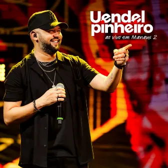 Ao Vivo em Manaus 2 by Uendel Pinheiro