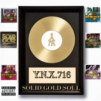 SOLID GOLD SOUL by Y.N.X. 716