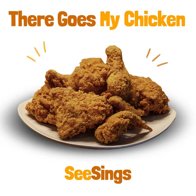 There Goes My Chicken - A Cappella