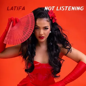 Not Listening by Latifa