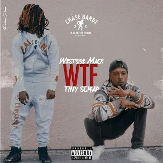 WTF by Westside Mack