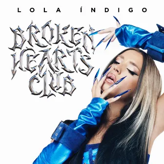 Broken Hearts Club by Lola Indigo