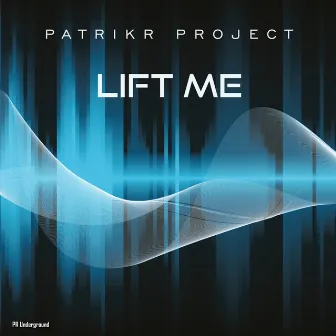 Lift Me by PatrikR Project