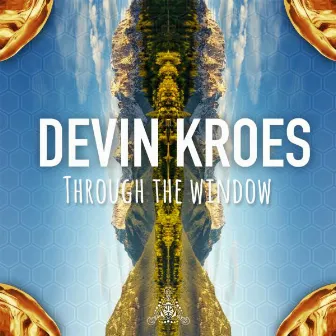 Through the Window by Devin Kroes