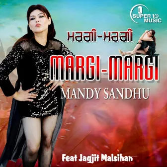 Margi Margi by Mandy Sandhu