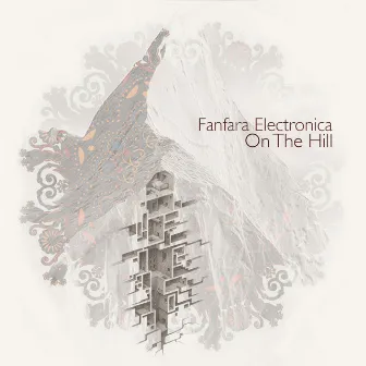 On the Hill by Fanfara Electronica