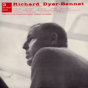 Richard Dyer-Bennet, Vol. 3 by Richard Dyer-Bennet