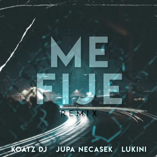 Me Fije - Remix