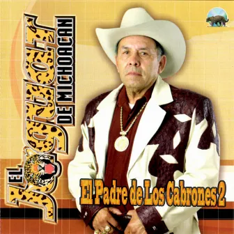 El Padre de los Cabrones 2 by El Jaguar De Michoacan