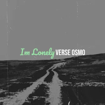 Im Lonely by Verse Osmo