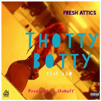 Thotty Botty by Fresh Attics