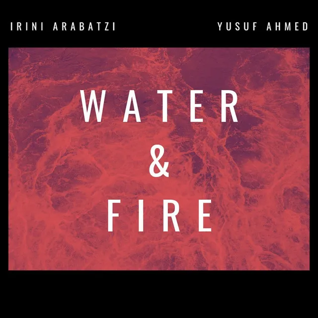 Water and Fire