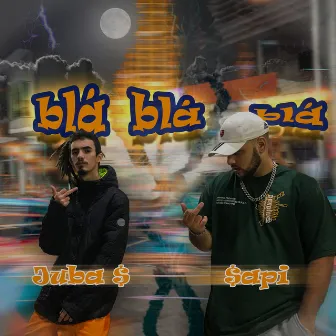 Blá Blá Blá by Juba $