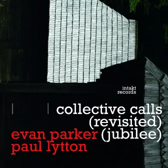 Collective Calls (Revisited) [Jubilee] by Evan Parker