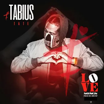 Love Songs by Tabius Tate