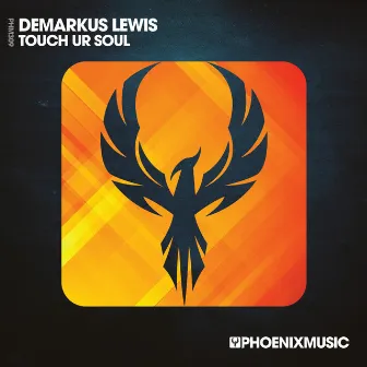 Touch Ur Soul by Demarkus Lewis