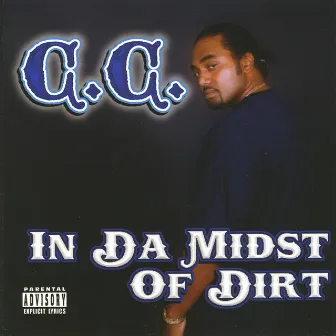 In Da Midst Of Dirt by C.C.