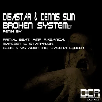 Broken System EP by Disastar