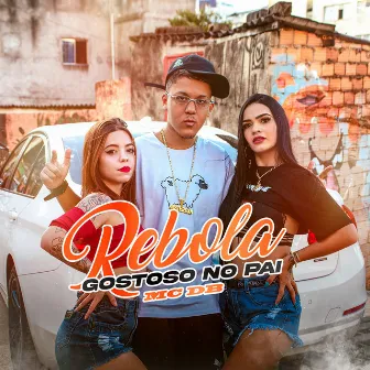 Rebola Gostoso no Pai by Mc DB