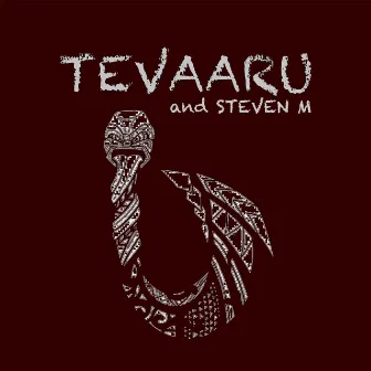 Tevaaru by Steven M