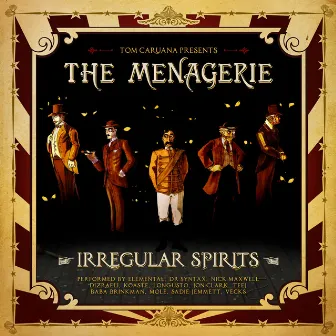 Irregular Spirits by Menagerie