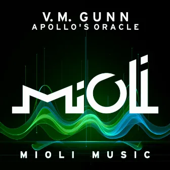 Apollo's Oracle by V.M. Gunn