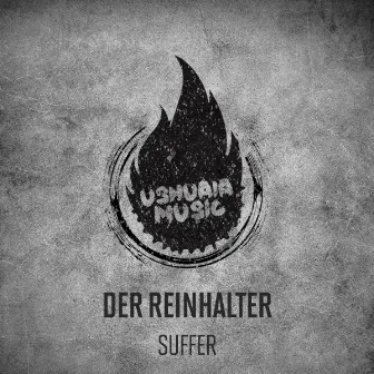 Suffer by Der Reinhalter