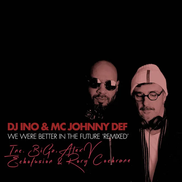 We Were Better In The Future - Alex V Remix