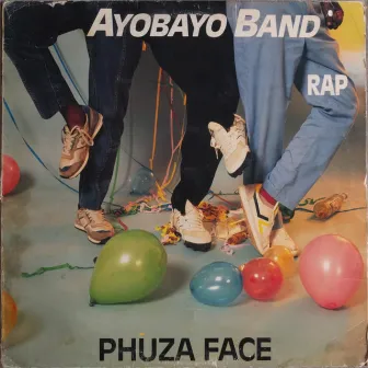 Phuza Face by Ayobayo Band