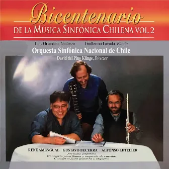 Bicentenario de la Música Sinfónica Chilena, Vol. 2 by Guillermo Lavado