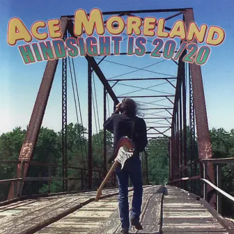 Hindsight Is 20/20 by Ace Moreland