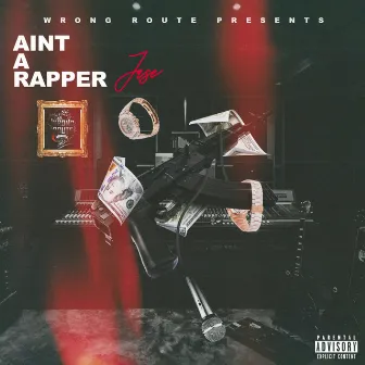 Aint A Rapper - EP by Jase