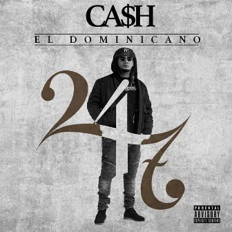 24/7 by Cash el Dominicano