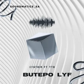 Butepo Lyf $$$ by Soundmatic