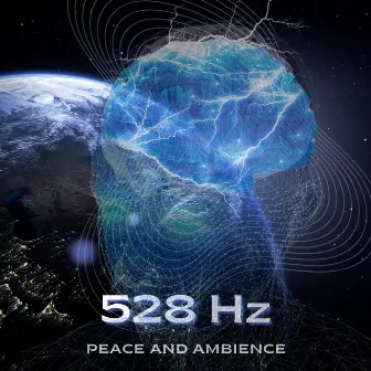 Peace And Ambience 528 Hz by Solfeggio Frequencies 528Hz