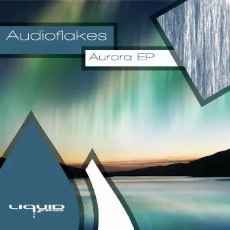 Aurora EP by Audioflakes