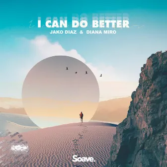 I Can Do Better by Diana Miro