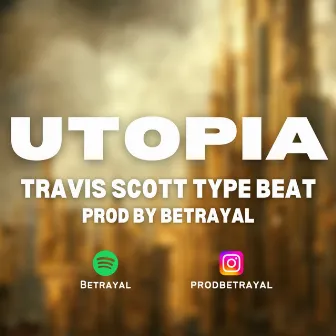 Utopia by Betrayal