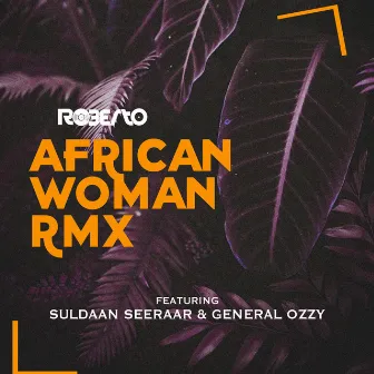 African Woman (Rmx) by Roberto