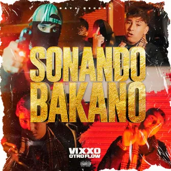 Sonando Bakano by Vixxo Otro Flow