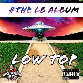 THE LB Album by Low Top