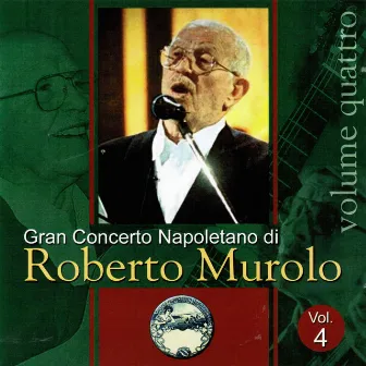 Gran concerto napoletano, Vol. 4 by Roberto Murolo