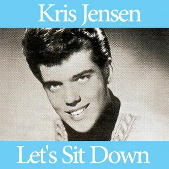 Let's Sit Down by Kris Jensen