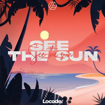 See The Sun by Locode