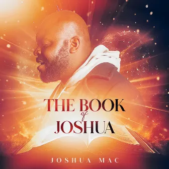 The Book of Joshua by Joshua Mac