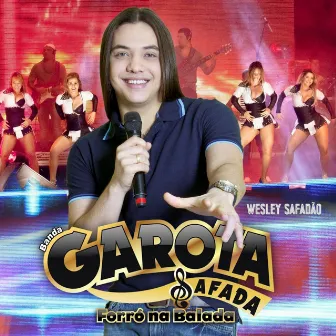 Forró Na Balada by Banda Garota Safada