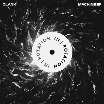 Machine EP by Qlank